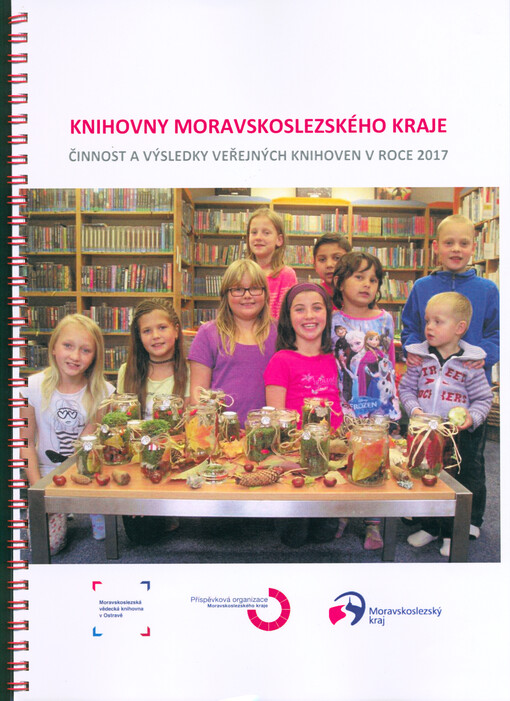 Knihovny Moravskoslezského kraje : činnosti a výsledky knihoven v roce 2017
