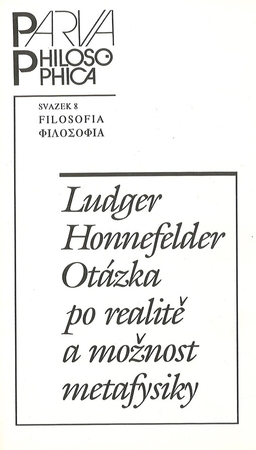 Otázka po realitě a možnost metafysiky