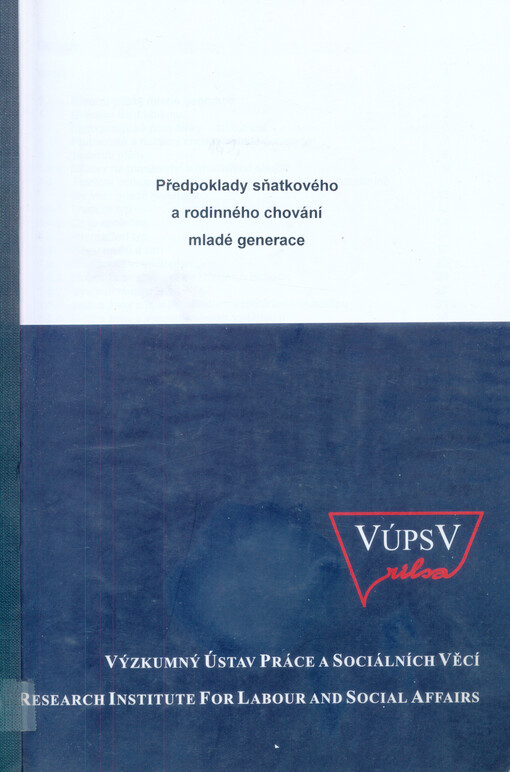 Předpoklady sňatkového a rodinného chování mladé generace
