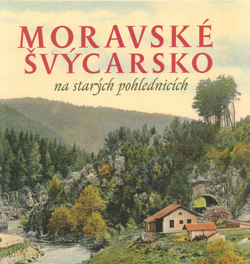 Moravské Švýcarsko na starých pohlednicích