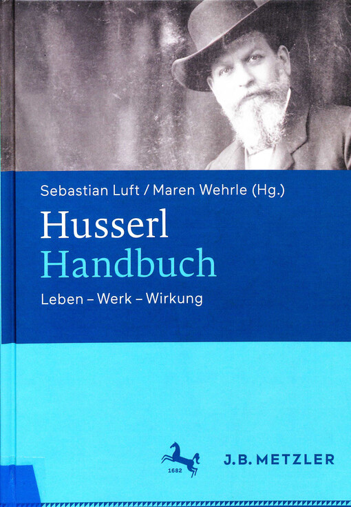 Husserl-Handbuch : Leben - Werk - Wirkung