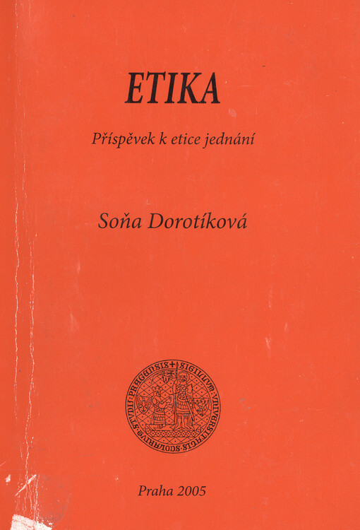 Etika : příspěvek k etice jednání
