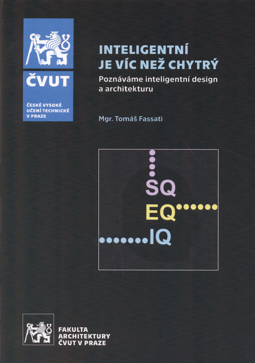 Inteligentní je víc než chytrý: poznáváme inteligentní design a architekturu