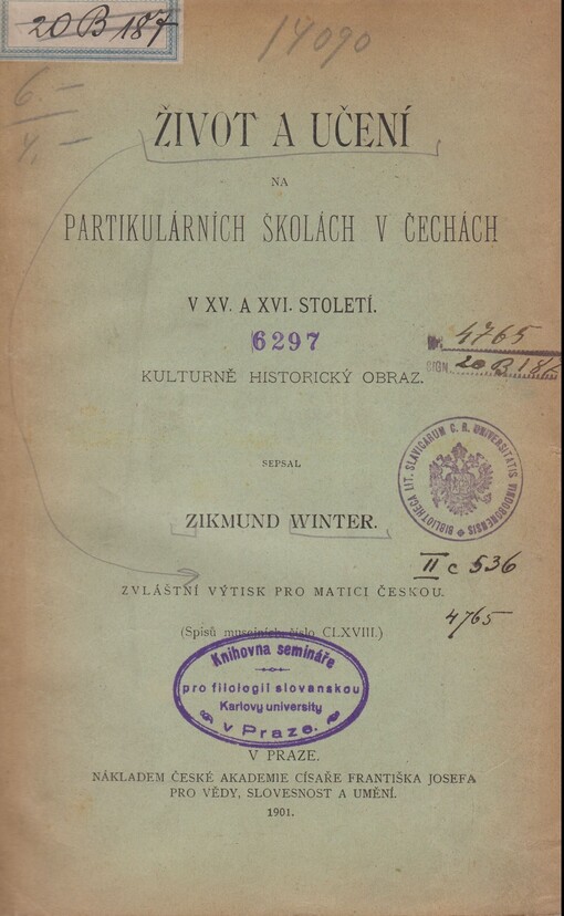 Život a učení na partikulárních školách v Čechách v XV. a XVI. století :kulturně-historický obraz