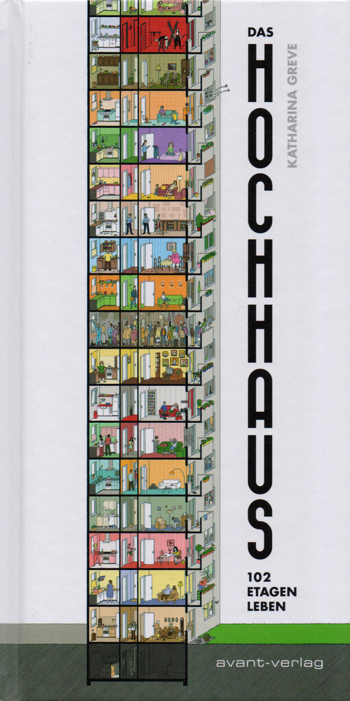 Das Hochhaus : 102 Etagen Leben