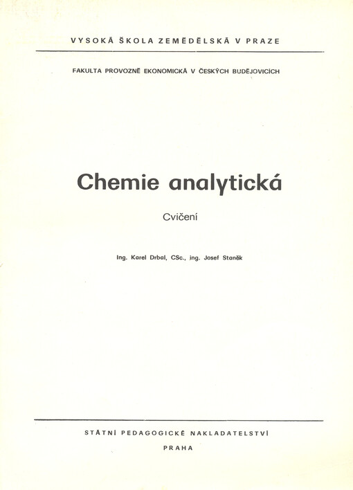 Chemie analytická :cvičení : určeno pro posl. fak. provozně ekon. v Čes. Budějovicích