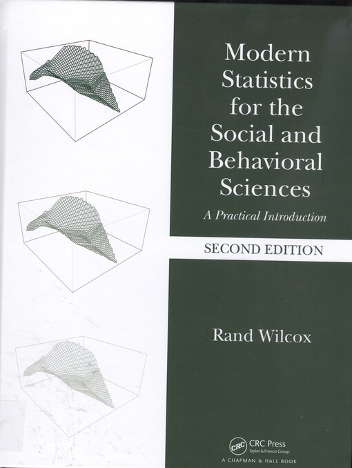Modern statistics for the social and behavioral sciences : a practical introduction
