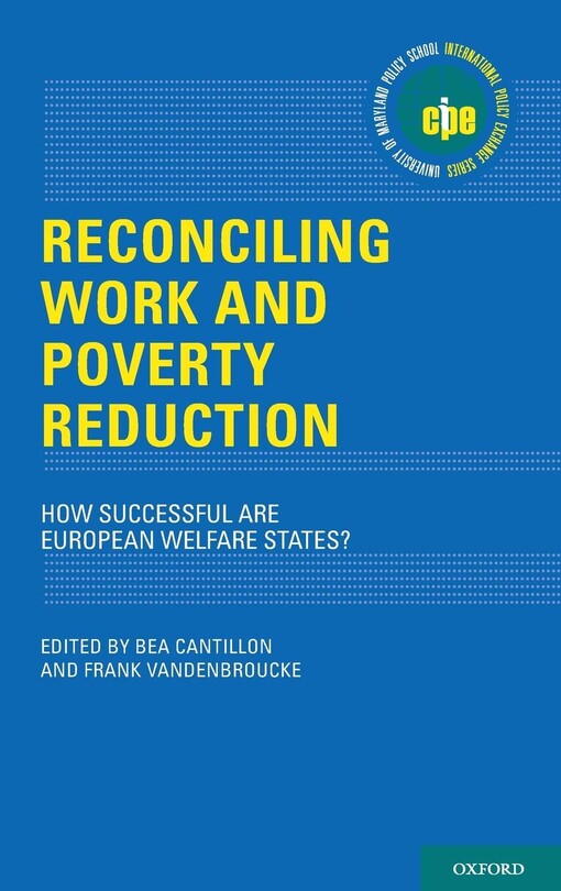 Reconciling work and poverty reduction :how successful are European welfare states?