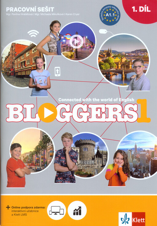 Bloggers 1 : connected with the world of English. Pracovní sešit 1. díl