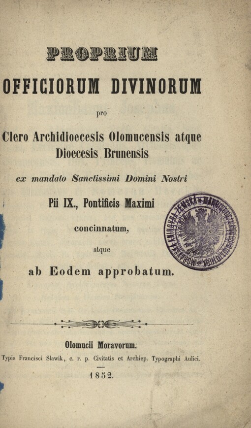 Proprium officiorum divinorum pro clero archidioecesis Olomucensis atque dioecesis Brunensis