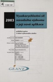 Vysokorychlostní síť národního výzkumu a její nové aplikace: průběžná zpráva o řešení výzkumného záměru
