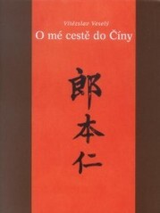 O mé cestě do Číny.