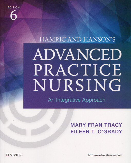 Hamric and Hanson's advanced practice nursing : an integrative approach