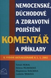 Nemocenské, důchodové a zdravotní pojištění: komentář a příklady