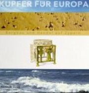 Kupfer für Europa : Bergbau und Handel auf Zypern