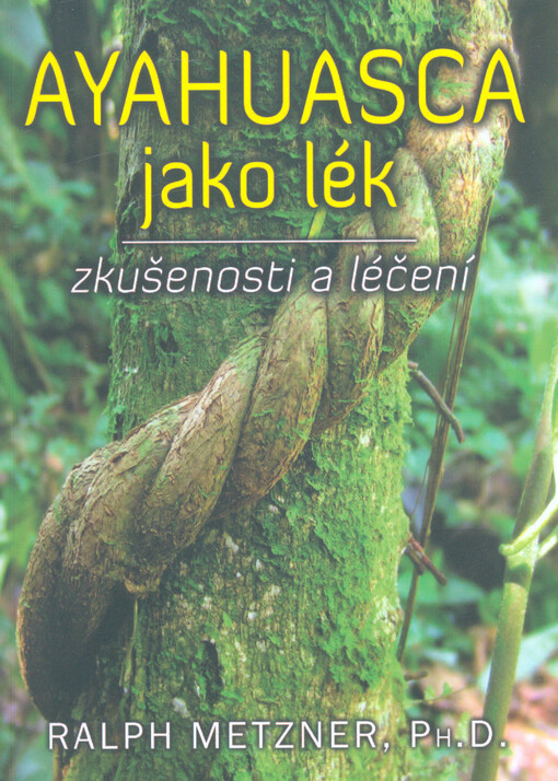 Ayahuasca jako lék