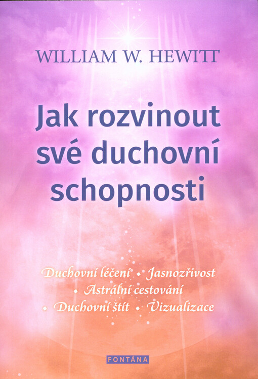 Jak rozvinout své duchovní schopnosti