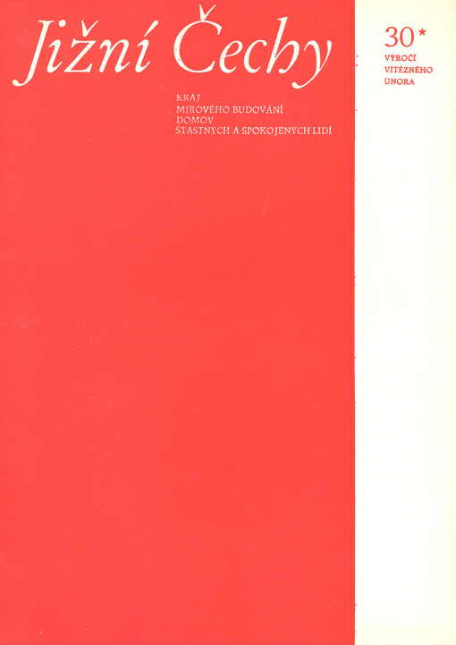 Jižní Čechy : kraj mírového budování, domov šťastných a spokojených lidí