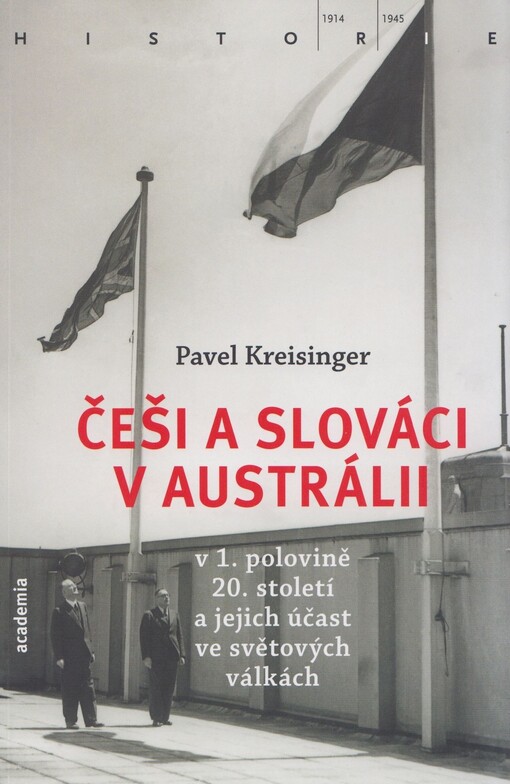 Češi a Slováci v Austrálii v 1. polovině 20. století a jejich účast ve světových válkách