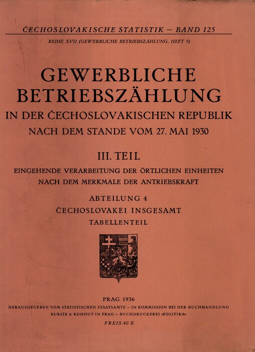 Gewerbliche Betriebszählung in der Čechoslovakischen Republik nach dem Stande vom 27. Mai 1930