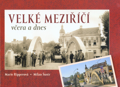 Velké Meziříčí včera a dnes
