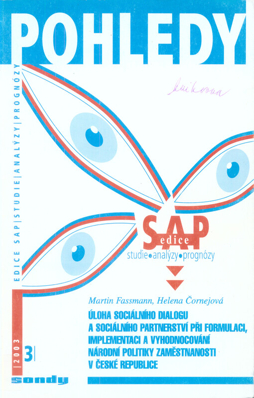 Úloha sociálního dialogu a sociálního partnerství při formulaci, implementaci a vyhodnocování národní politiky zaměstnanosti v České republice