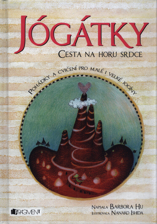 Jógátky – Cesta na horu srdce