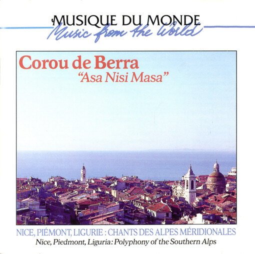 Asa Nisi Masa Nice, Piémont, Ligurie : chants des Alpes méridionales