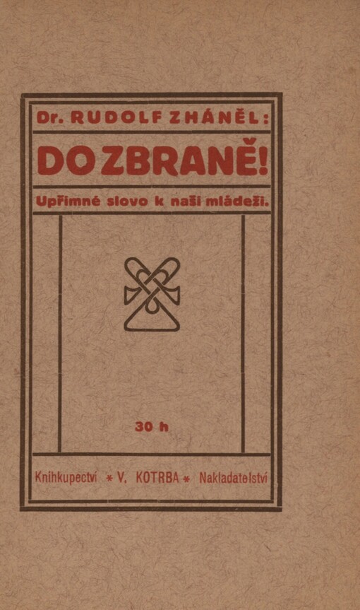 Do zbraně: upřímné slovo k naší mládeži