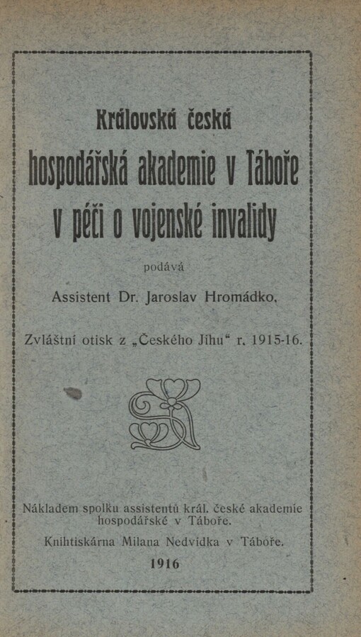 Královská česká hospodářská akademie v Táboře v péči o vojenské invalidy