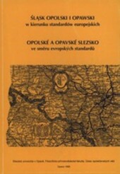 Śląsk Opolski i Opawski w kierunku standardów europejskich