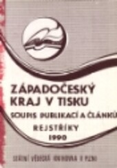 Západočeský kraj v tisku ... :soupis publikací a článků