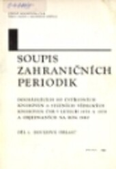 Soupis zahraničních periodik docházejících do ústředních knihoven a státních vědeckých knihoven ČSR v letech ... a objednaných na rok