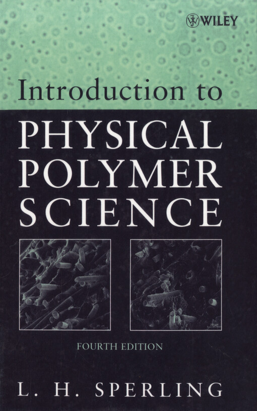 Introduction to physical polymer science