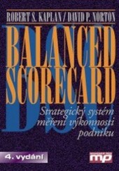 Balanced scorecard: strategický systém měření výkonnosti podniku