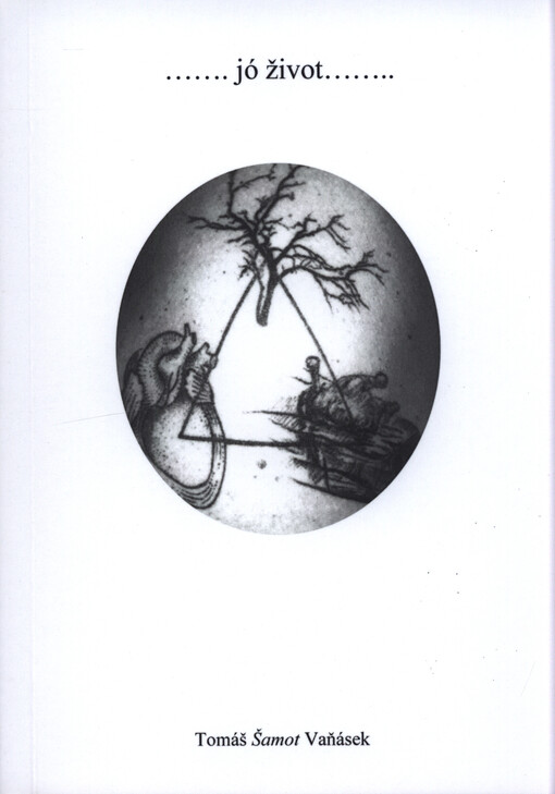 ... jó život ...