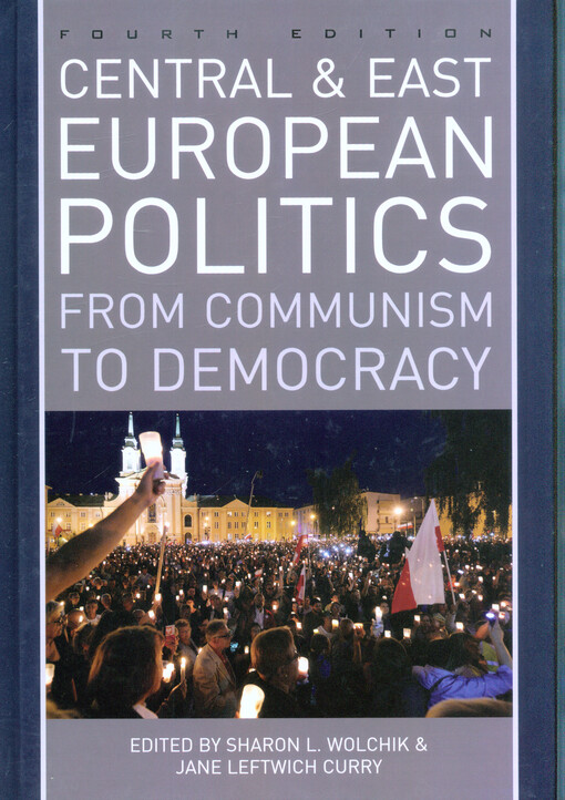 Central and East European politics : from communism to democracy