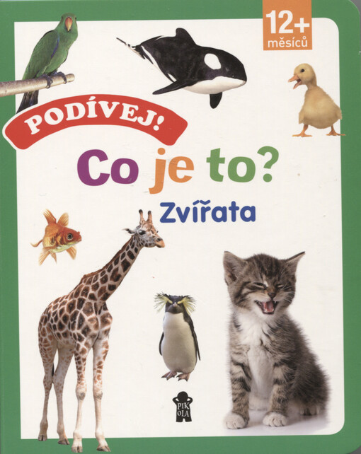 Podívej! Co je to? Zvířata