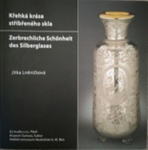Křehká krása stříbřeného skla
