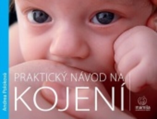 Praktický návod na kojení