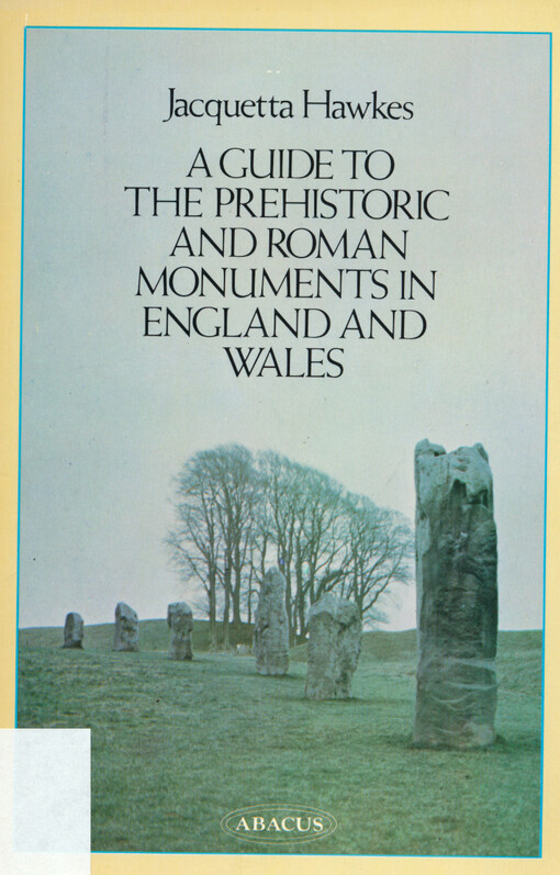 A guide to the prehistoric and roman monuments in England and Wales