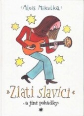 Zlatí slavíci a jiné pohádky