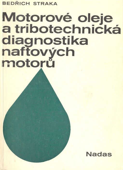 Motorové oleje a tribotechnická diagnostika naftových motorů