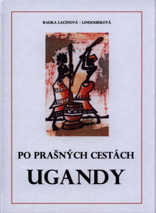 Po prašných cestách Ugandy