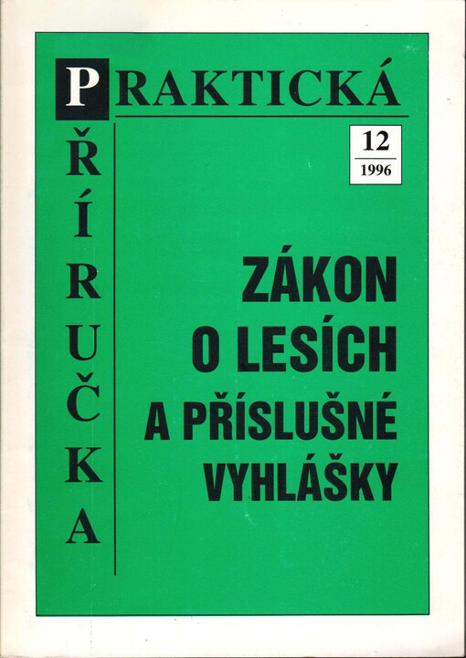 Zákon o lesích a příslušné vyhlášky