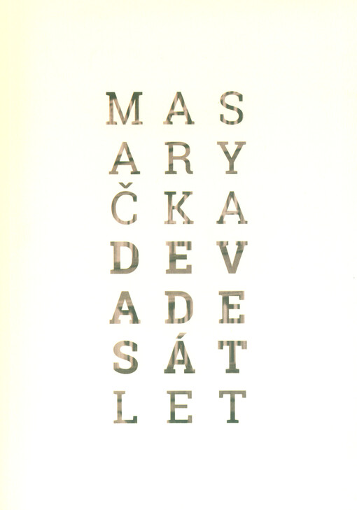 Masaryčka devadesát let