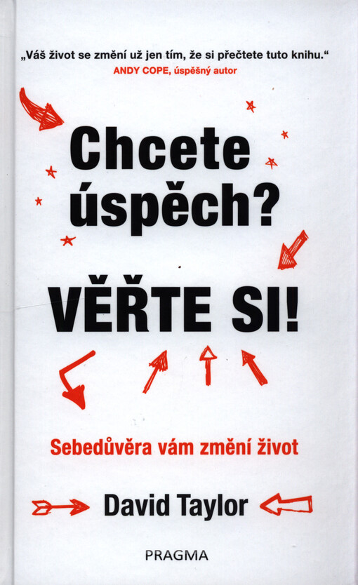 Chcete úspěch? Věřte si!