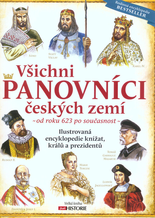 Všichni panovníci českých zemí : od roku 623 po současnost