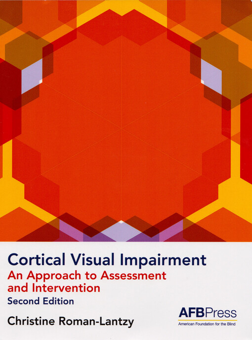 Cortical visual impairment : an approach to assessment and intervention
