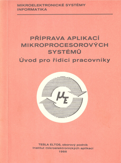 Příprava aplikací mikroprocesorových systémů :Úvod pro řídící pracovníky